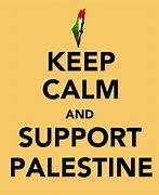Image result for Keep Calm and Palestine