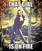 Image result for Fire Girl Meme Generator