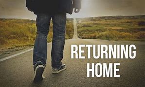 Image result for A Man Coming Home After Years