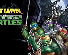 Image result for Batman TMNT Movie