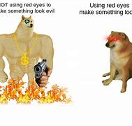 Image result for Doge Red Eyes