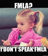 Image result for FMLA Meme