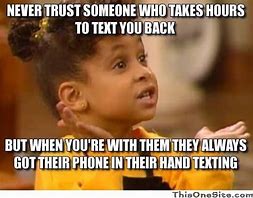 Image result for Not Texting Back Memes