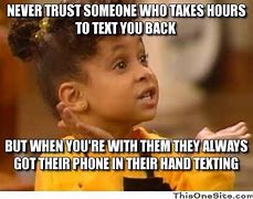 Image result for Don't Wait to Text Back Quote