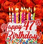 Image result for 47 Birthday