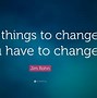 Image result for Why Do We Change