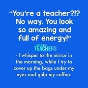 Image result for Exhausted Teacher Meme