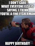 Image result for Happy Birthday Fisherman Meme