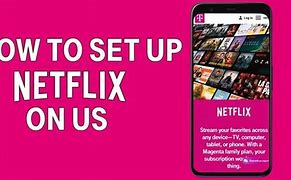 Image result for T-Mobile Netflix Setup