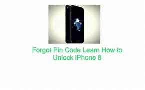 Image result for how to unlocking a iphone 8 not knowing the pin