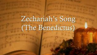 Image result for The Benedictus of Zechariah