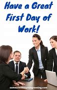 Image result for Happy First Day New Job