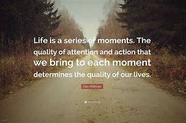 Image result for Best Moments Quotes