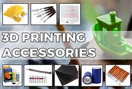Image result for 3D Printing Accessories