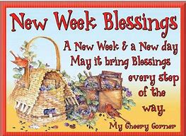 Image result for New Week Blessings Memes