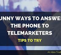 Image result for Funny Things to Tell Telemarketers