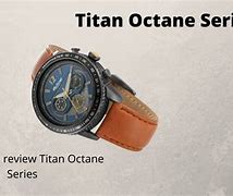 Image result for Octane Titan Watch