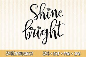 Image result for Shine Bright SVG