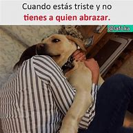 Image result for Memes De Cuando Estas Triste