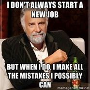 Image result for Getting a New Job Meme
