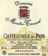 Image result for Moulin Tacussel Chateauneuf Pape