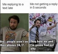 Image result for Responding to a Text Meme