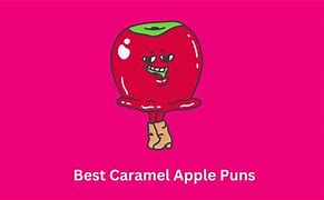 Image result for Caramel Apple Pun