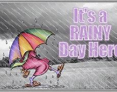 Image result for Just a Rainy Day