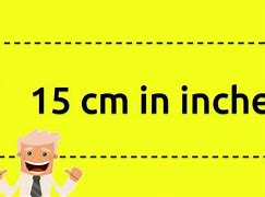 Image result for 15 Cm to Inches