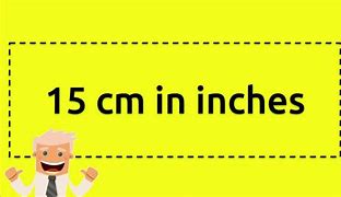 Image result for How Many Inches Is 15 Cm