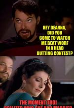 Image result for Troi Star Trek Memes