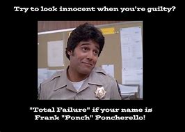 Image result for Ponch From Chips Meme