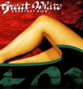 Image result for Great White Top Songs