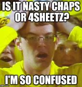 Image result for My Chaps Meme