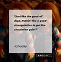 Image result for Child's Play Chucky Quotes