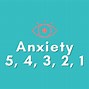Image result for 5 4 3 2 1 Anxiety