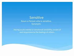 Image result for Sensitive Synonym