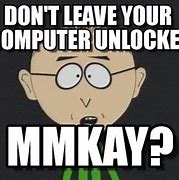 Image result for Don't Leave Your Computer Unlocked