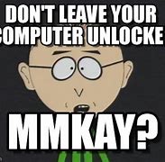 Image result for Never Leave Your Computer Unlocked Funny Scetch