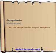 Image result for delegatorio