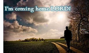 Image result for Lord Coming Home