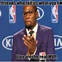 Image result for You Are the Real MVP Meme