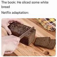 Image result for White Bread Netflix Meme