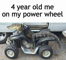 Image result for Power Wheels Meme