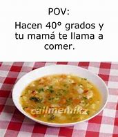 Image result for Sopa De Caldo Meme
