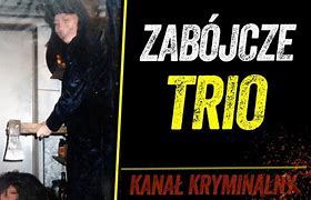 Image result for co_oznacza_zabójcze_trio