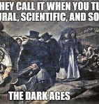 Image result for Dank Dark Ages Memes