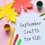 Image result for September School Crafts