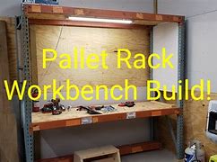 Image result for Pallet Rack Workbench