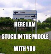 Image result for Stuck in the Middle Meme